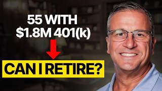 I’m 55 With $1.8M in a 401(k): Can I Retire Early With Just That