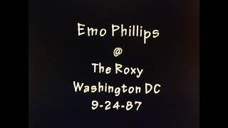 Emo Phillips @ The Roxy - Wash DC 9-24-87  Both Sets