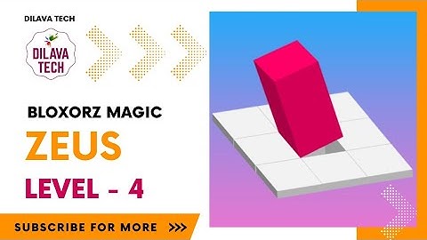 Bloxorz Magic - ZEUS Level - 04 | Bloxorz- Block And Hole | Gameplay | Walkthrough | Dilava Tech