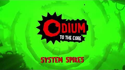 System Spikes - Odium to the Core OST