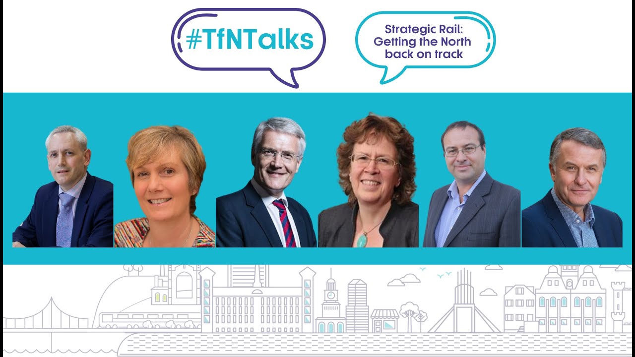 #TfNTalks | Strategic Rail - Getting the North back on track