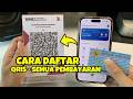 Cara Membuat QRIS Semua Pembayaran | Cara Daftar QRIS All Payment 2026