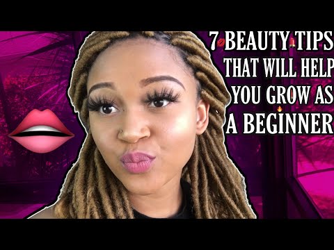 7 BEAUTY TIPS THAT WILL HELP YOU GROW AS A BEGINNER 🇭🇹🇺🇸