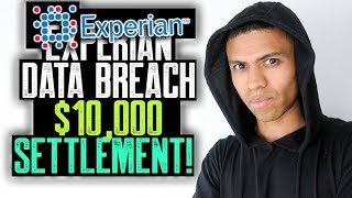 EXPERIAN DATA BREACH $10000 SETTLEMENT || WAS YOUR DATA BREACHED