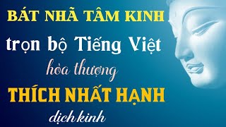 Bát Nhã Tâm Kinh phụ đề tiếng việt, do ht Nhất Hạnh  dịch kinh