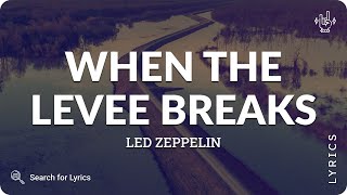 Led Zeppelin - When the Levee Breaks (Lyrics for Desktop) screenshot 5