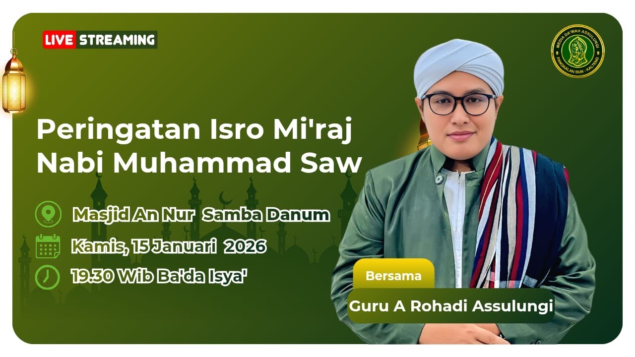 🔴LIVE PEREINGATAN ISRO MI'RAJ MASJID AN NOOR SAMBA DANUM