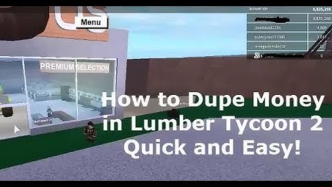 Roblox Lumber Tycoon 2 Dupe Money 2020 ( Not Patched )