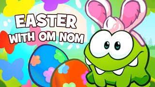 Easter Joy with Om Nom!