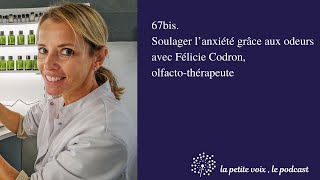 Bis Soulager Lanxiété Grâce Aux Odeurs Avec Félicie Codron Olfacto-Thérapeute