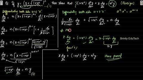 [FOREIGN] - if y = [x+ \sqrt (1+x^2 )]^n then show that (1+x^2) d2y/dx2 + x dy/dx = n^2 y