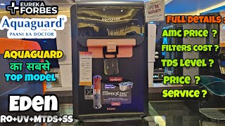 Aquaguard Eden Water Purifier ? || Eureka Forbes Top Model Water Purifier Eden Ro UV MTDS SS TANK ⚡⚡