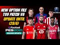 PES 2021 NEW OPTION FILE T99 PATCH V8 UPDATE UNTIL (28/6)