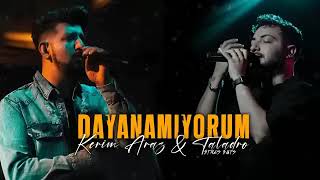 Kerim Araz & Taladro - Dayanamiyorum (Yeni)Dayan dedim buda gecer dedim