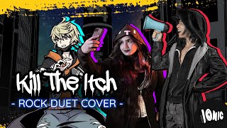 NEO: TWEWY - Kill The Itch (Rock Duet Cover with Electric Violin)