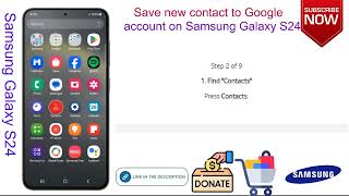How to save new contact to google account on samsung galaxy s24