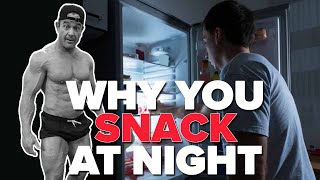 Why You Snack at Night & How to STOP