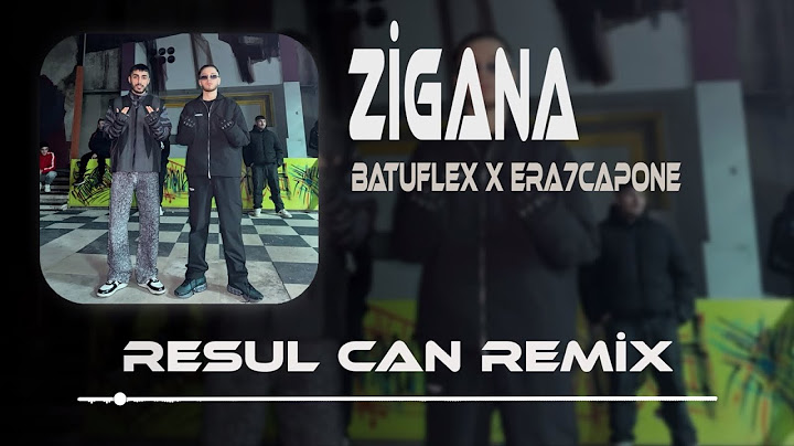 Batuflex X Era7capone - Zigana ( Resul Can Remix )