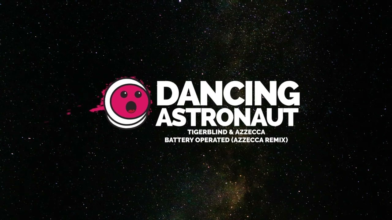 Tigerblind & Azzecca - BATTERY OPERATED (Azzecca Remix)