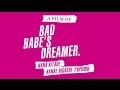 北出菜奈×東佳苗(縷縷夢兎)&quot;A FILM OF BAD BABE&#39;S DREAMER&quot;