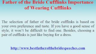 Father of Bride Cufflinks - Importance of Wearing Cufflinks .avi