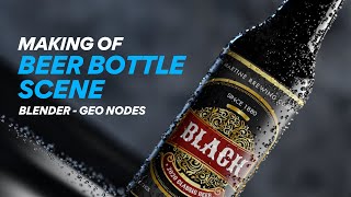 Making a Beer Bottle Scene in Blender 3.1 and Geometry Nodes  Full Process