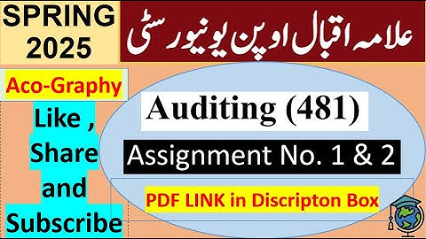 AIOU Code 481 Solved Assignment No.1 & 2 Spring 2025 || Subject: Auditing || Level: Bachelor
