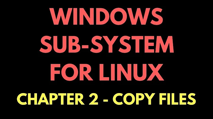 2 Ways to Copy Files from Windows 10 to Windows Sub-System for Linux