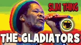 The Gladiators - Slim Thing - ✨