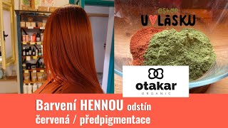 Barvení vlasů Hennou / odstín červená Otakar Organic