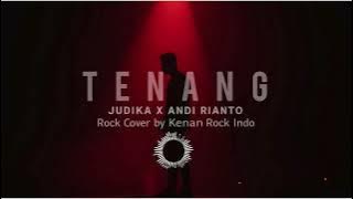 Tenang – Judika  X Andi Rianto (Cover Rock Keras) | Powerful & Penuh Emosi! ⚡