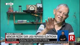 Mencari Rezeki Dari Jasa Reparasi Elektronik | REDAKSI (23/08/23)