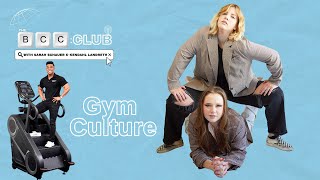 46: Gym Culture | The BCC Club Podcast