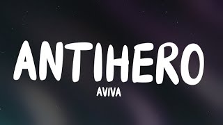 AViVA - ANTIHERO (Lyrics)