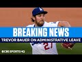 Trevor Bauer Placed on 7-Day Administrative Leave | CBS Sports HQ