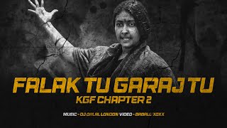Falak Tu Garaj Tu | Festival Remix | DJ Dalal's Big Room Edit | KGF 2 | Yash | Indian EDM Music