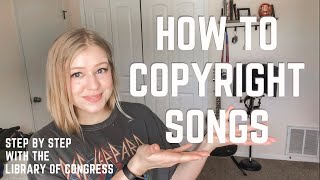 How To Copyright a Song - With the Library of Congress