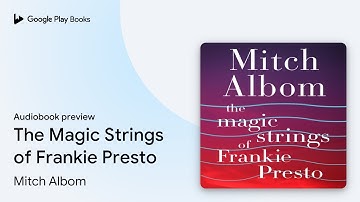 The Magic Strings of Frankie Presto by Mitch Albom · Audiobook preview