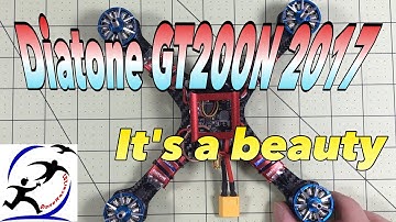Diatone GT200N unboxing, setup, and first flights, Or is it a GT2 2017 Edition?  I’m so confused…