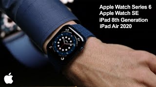 Apple Watch Series 6 \& SE, iPad Air 2020 \& 8th Gen Released! #AppleEvent 