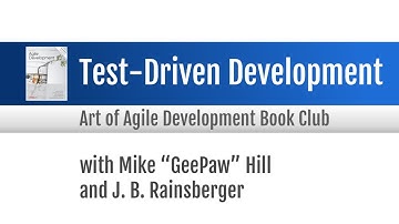 Agile Book Club: Test-Driven Development (with Mike "GeePaw" Hill and J. B. Rainsberger)