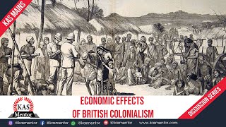 Economic effects of British colonialism | KAS mentor topic discussion series | Modern Indian History