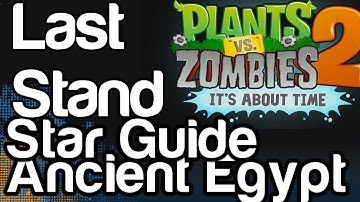 Plants vs Zombies 2 Ancient Egypt - Last Stand Every Star Walkthrough All 3 Stars PvZ2 ZMG