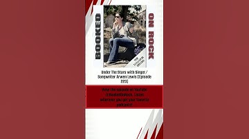 Under The Stars with Singer/Songwriter Arwen Lewis [Episode 223]