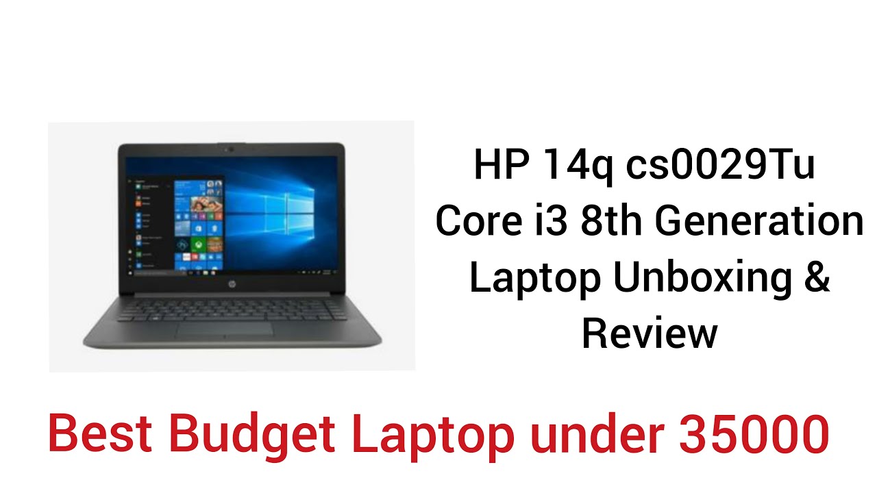 HP 14q cs0029TU Core i3 8th Generation Laptop Unboxing Video I Best