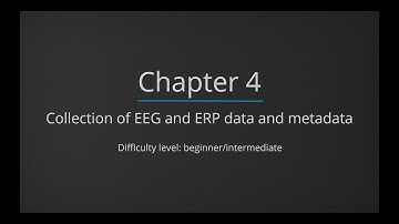 [Chapter 4/6] Collection of EEG and ERP data and metadata