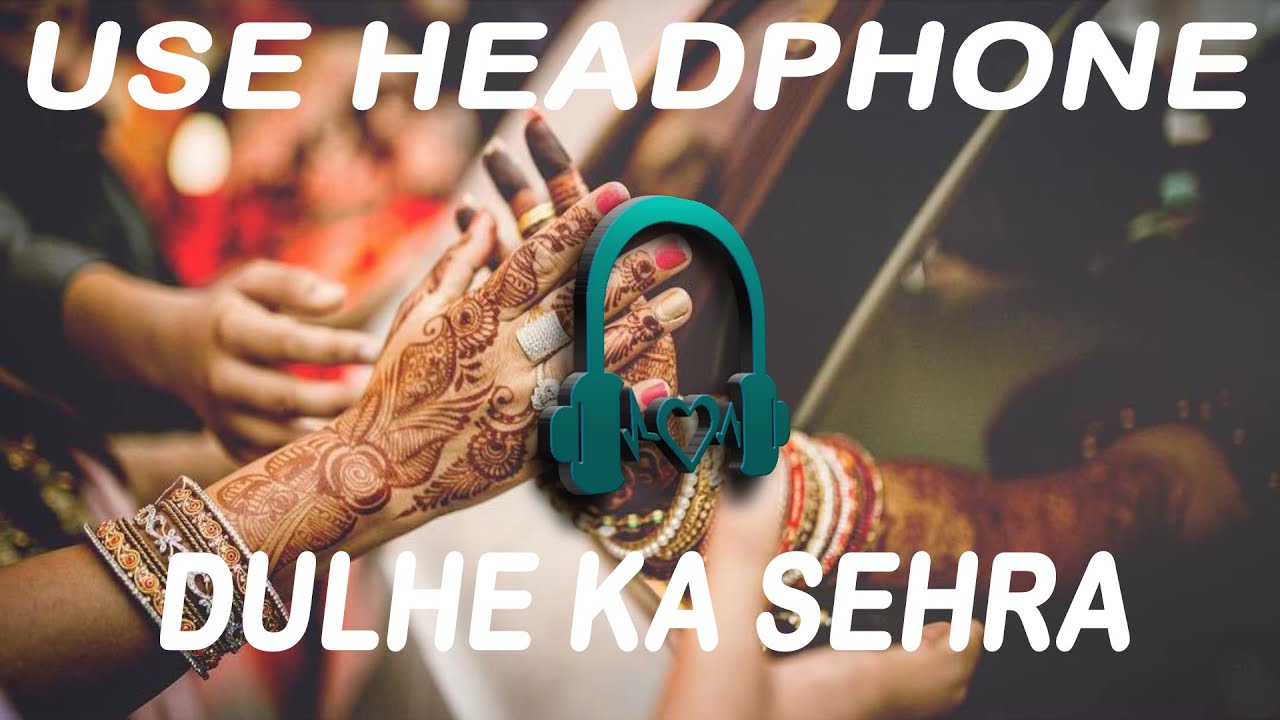 dulhe-ka-sehra-8d-song-akshay-kumar-shilpa-shetty-dhadkan-nusrat