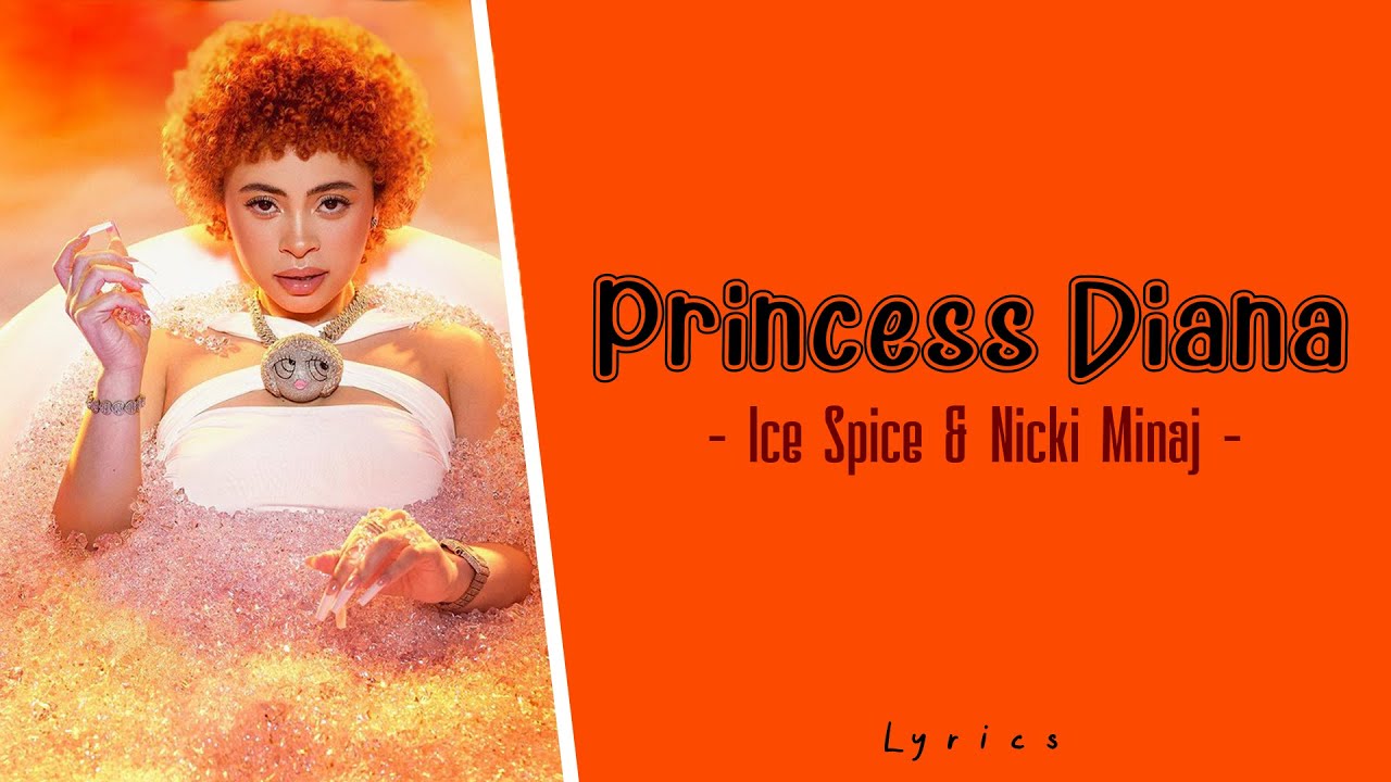 Ice Spice And Nicki Minaj Princess Diana Lyrics Letra Youtube