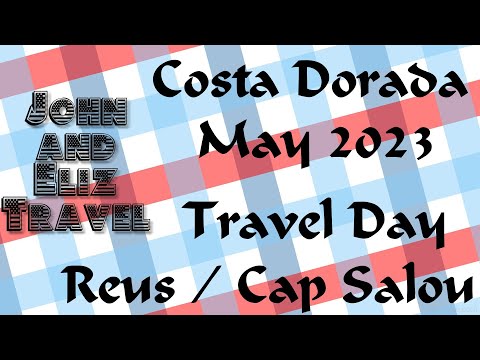 TRAVEL DAY | Costa Dorada May 23 | Manchester to Reus | Cap Salou