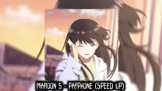 MAROON 5 - PAYPHONE (SPEED UP)